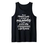 On Ma Vivement Conseillé De Mesurer Mes Paroles Humour Drole Débardeur