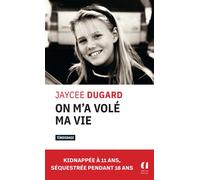 On m'a volé ma vie - Jaycee Dugard - Archipoche - Poche - Récit
