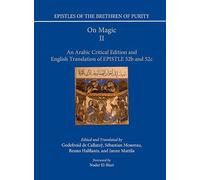 On Magic, Part II: An Arabic Critical Edition and English Translation of Epistle 52 b & c