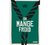 On mange froid - Laurent Martin - Faction - broché - Roman adolescent