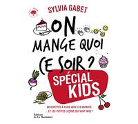 On mange quoi ce soir ? spécial kids