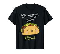 On mange quoi? Tacos T-Shirt