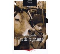 On m'appelait "Tas de feignants"