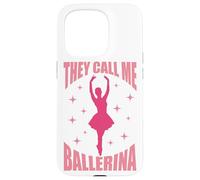on m'appelle Ballerine ou Danseuse de Ballet Coque pour iPhone 15 Pro