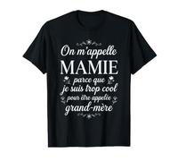 on m'appelle Mamie Trop Cool pour Etre Appelee Grand-Mere T-Shirt Graphique avec Valeur