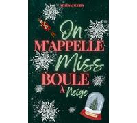 On m'appelle miss boule à neige: Un Noël inattendu à Leavenworth