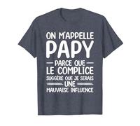 on m'appelle Papy Parce Que Le Complice Grand-père T-Shirt, Homme, Bleu Chiné, XXL