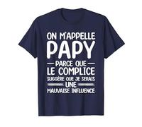 on m'appelle Papy Parce Que Le Complice Grand-père T-Shirt, Homme, Bleu Marine, XXL