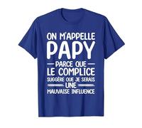 on m'appelle Papy Parce Que Le Complice Grand-père T-Shirt, Homme, Bleu Royal, XL