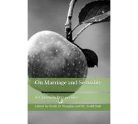 On Marriage and Sexuality: A Christian Perspective