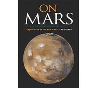 On Mars: Exploration of the Red Planet, 1958-1978