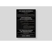 On Mass Hysteria: Une histoire de la misogynie (3)