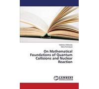 On Mathematical Foundations Of Quantum Collisions And Nuclear Reaction