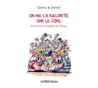 On me l'a raconté sur le zinc - GIEMSI JIEMCÉ - Presses Litteraires - broché - Anthologie