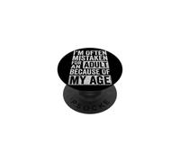 on me Prend Souvent pour Un Adulte à Cause de Mon âge. C'est drôle PopSockets PopGrip Adhésif