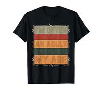 on me Prend Souvent pour Un Adulte à Cause de Mon âge T-Shirt