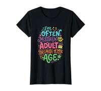 on me Prend Souvent pour Un Adulte à Cause de Mon âge T-Shirt Graphique avec Valeur