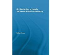 On Mechanism In Hegel's Social And Political Philosophy