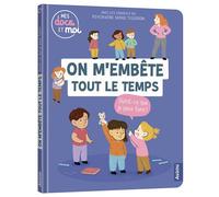 On m'embête tout le temps, qu'est-ce que je peux faire? - Johan Pegot - Auzou Éditions - cartonné - Document jeunesse