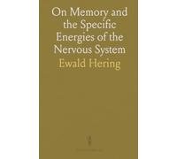 On Memory and the Specific Energies of the Nervous System