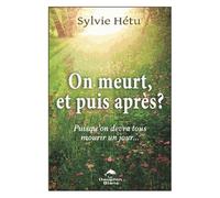 On Meurt, Et Puis Après ? - Puisqu'on Devra Tous Mourir Un Jour