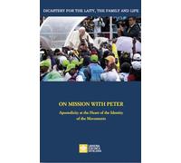 On mission with Peter. Apostolicity at the heart of the identity of the movements
