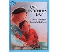 On Mother's Lap Ann Herbert Scott (Auteur)