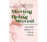 On Moving and Being Moved Frances La Barre (Auteur)