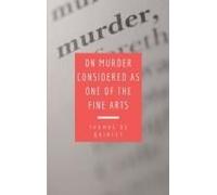 On Murder Considered As One Of The Fine Arts