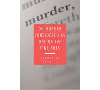 On Murder Considered As One Of The Fine Arts