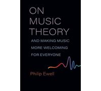 On Music Theory, And Making Music More Welcoming For Everyone