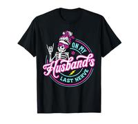 on My Husbands Last Nerve Chemise pour la fête des mères T-Shirt