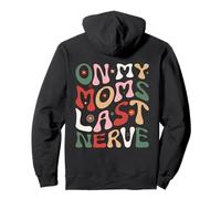 on My Moms Last Nerve Chemise Sarcastique pour Enfant Sweat à Capuche