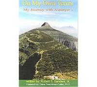 On My Own Terms Robert S. Sanders (Auteur)