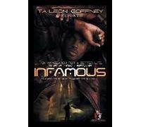 On My Search For A Better Life, This Is How I Became . . . Infamous!!!