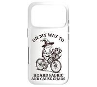 on My Way to Hoard Fabric and Cause Chaos Couturier Coque pour iPhone 17 Pro