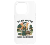 « on My Way to Making Bad Decisions » Barbecue Amusant Coque pour iPhone 15 Pro