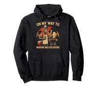 « on My Way to Making Bad Decisions » Barbecue Amusant Sweat à Capuche