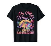 on My Way to Making Bad Decisions Cruise Vacation Funny T-Shirt