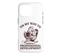 on My Way to Professional Development Séminaire Coque pour iPhone 16 Pro