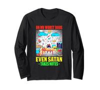 ON MY WORST DAYS EVEN SATAN TAKES NOTES Manche Longue