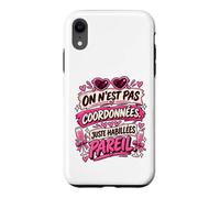 on N’est Pas Coordonnées Juste Habillées Pareil EVJF Coque pour iPhone XR