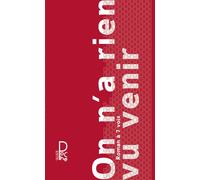 Collectif – On n'a rien vu venir – Roman à 7 voix