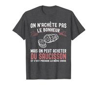 on n'achète Pas Bonheur Cadeau Apéro Humour Saucisson Drôle T-Shirt, Homme, Chiné Foncé, 6XL