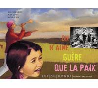 On n'aime guère que la paix