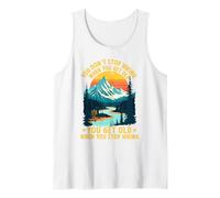 on n'arrête Pas de Faire de la randonnée Quand on vieillit, on vieillit Débardeur