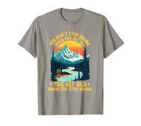 on n'arrête Pas de Faire de la randonnée Quand on vieillit, on vieillit T-Shirt