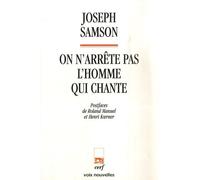 ON N'ARRÊTE PAS L'HOMME QUI CHANTE