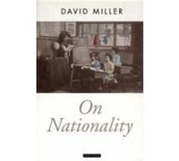 On Nationality, Oxford Political Theory David Miller (Auteur)