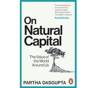 On Natural Capital: The Value of the World Around Us